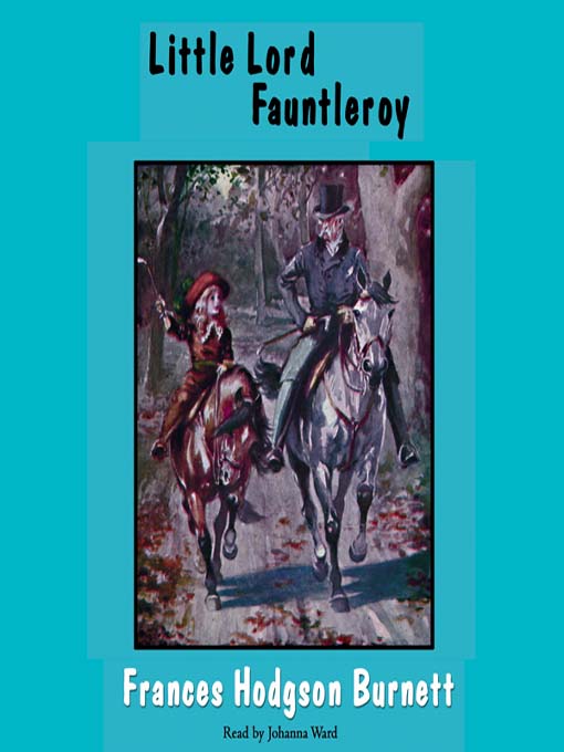 Title details for Little Lord Fauntleroy by Frances Hodgson Burnett - Wait list